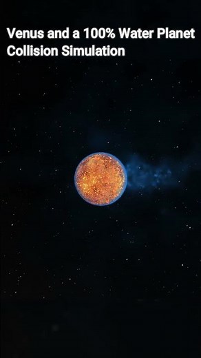 Venus and a 100% Water Planet Collision Simulation