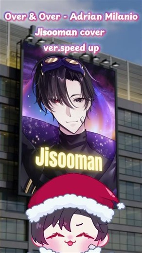 Over & Over - Adrian Milanio (Speed up Ver. / Jisooman cover.) #ChalatteSing #Jisooman #OverandOver