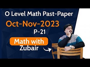 O Level Math Past Paper Oct Nov 2023 P21 4024/21/O/N/23