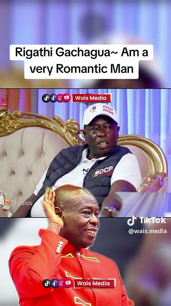 Rigathi Gachagua: Un Hombre Muy Romántico