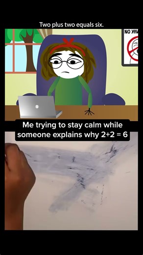 Me trying to stay calm while someone explains why 2+2=6..