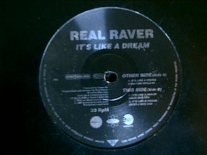 Real Raver - It's Like A Dream
