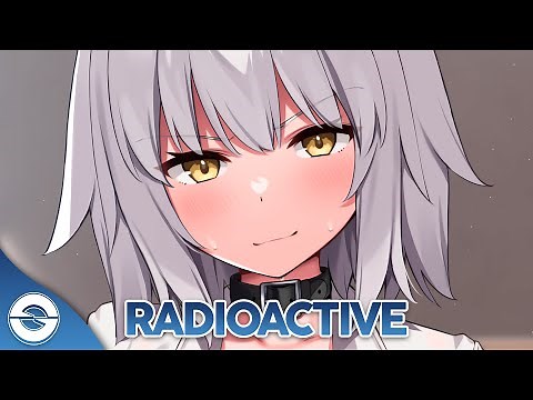 Nightcore - Radioactive (Lyrics)