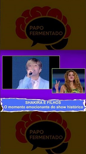 SHAKIRA E FILHOS: O momento mais emocionante da carreira!