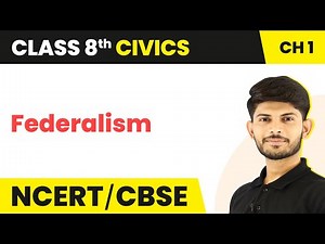 Federalism | The Indian Constitution | Civics | Class 8th | Magnet Brains Video Lecture