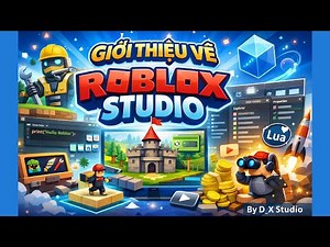 Giới thiệu về Roblox studio | Introduction to Roblox Studio