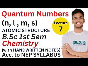 Quantum Numbers | B.Sc 1st Year Chemistry | n,l,m,s | Atomic Structure | NEP Syllabus | with NOTES