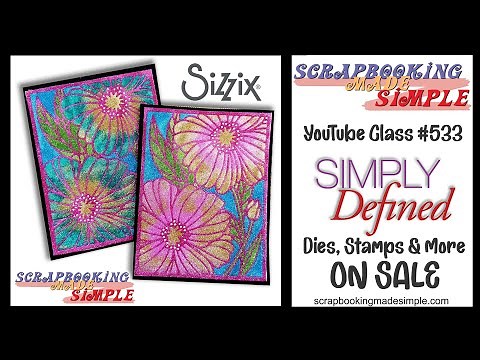 533 Simple Paper Piecing with Sticky Dots & Kiss Cut die cutting Techniques with Simply Defined Dies