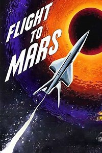 Flight to Mars (1951) - Movie