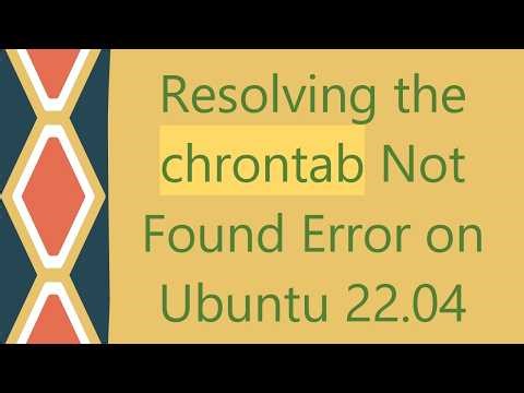 Resolving the chrontab Not Found Error on Ubuntu 22.04