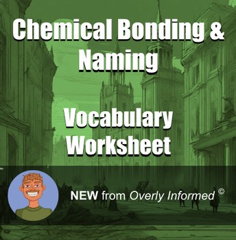 Chemical Bonding & Naming Vocabulary Worksheet