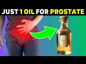 Just 1 Natural Oil to SHRINK an Enlarged Prostate
