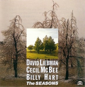 David Liebman, Cecil McBee, Billy Hart - The Seasons