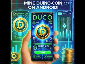 How to Mine Duino-Coin on an Android Phone – Easy Setup Guide