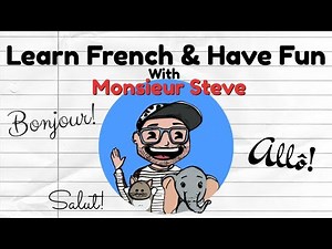 FRENCH FOR KIDS! // Learn French & Have Fun With Monsieur Steve // For Kids & Beginners