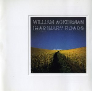 William Ackerman - Imaginary Roads