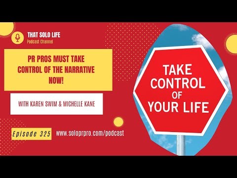 PR Pros Need To Own Narrative