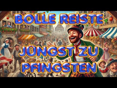 Bolle reiste jüngst zu Pfingsten | Volkslied mit Text zum Mitsingen