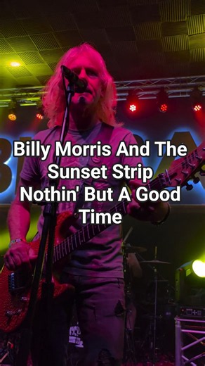 Billy Morris And The Sunset Strip - Nothin' But A Good Time @ BIGBAR Erie, PA 7-17-26