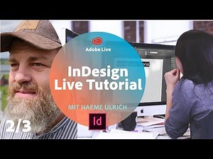 InDesign Live Tutorial / mit Haeme Ulrich - Adobe Live 2/3