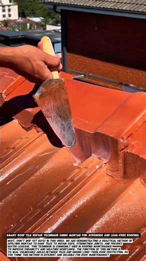 Smart Roof Tile Repair Technique Using Mortar for Stronger and Leak-Free Roofing.