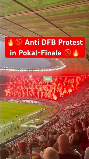 🔥🚫 Anti DFB Proteste im DFB-Pokalfinale zwischen Bayern München und VfB Stuttgart in Berlin