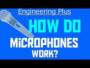 How Do Microphones Work? - Engineering Plus