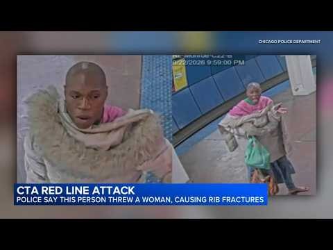 Suspect wanted for throwing CTA Red Line passenger to ground, fracturing her ribs: Chicago police