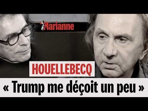 Michel Houellebecq : "Trump me déçoit un peu"