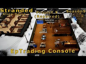 Stranded: Project X(Repaired) Ep20 Trading With The Console