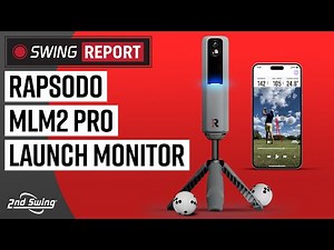 Rapsodo MLM2Pro Launch Monitor | The Swing Report