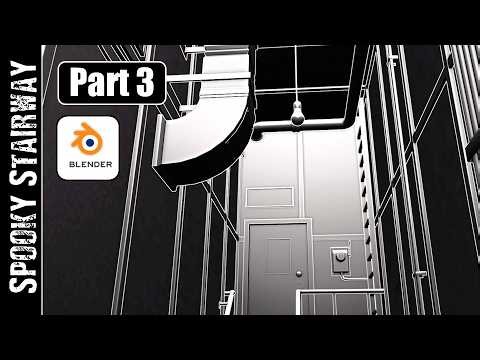 BLENDER: SPOOKY STAIRWAY (PART 3)