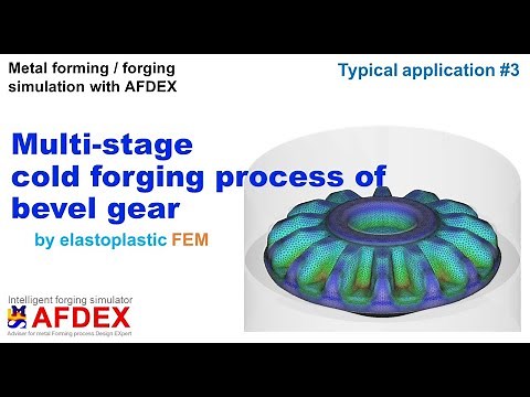 Cold Forging Process Simulation of Bevel Gear | #AFDEX