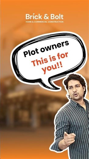 Own a Plot? Build With Brick & Bolt With 470+ Quality Checks and 100% Money Safety