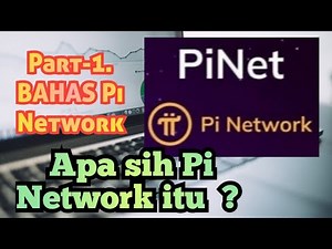 (STEP.1 Pi Network) Apa itu Pi Network ?