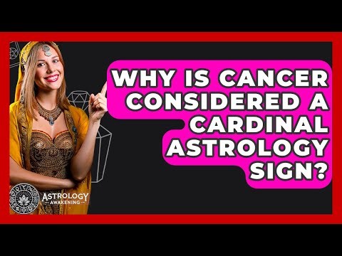 Why Is Cancer Considered A Cardinal Astrology Sign? - Astrology Awakening