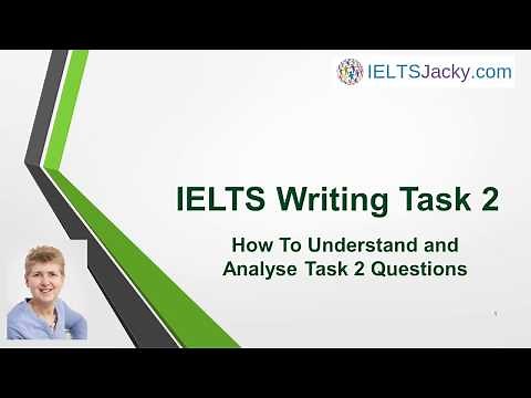 IELTS Writing Task 2 – How To Understand & Analyse Task 2 Questions