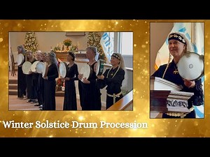 When the Drummers Were (Are) Women: Sacred Drum Procession and Talk ✨ Barbara Gail ✨ Winter Solstice