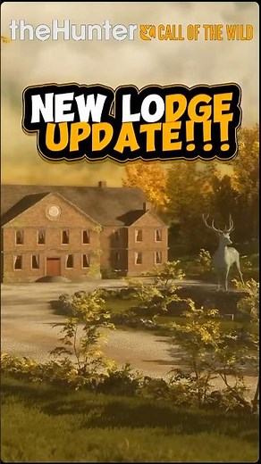 👀🔥You Won’t Believe This NEW Lodge Update! 😳 The Hunter: Call of the Wild #cotw #thehunter