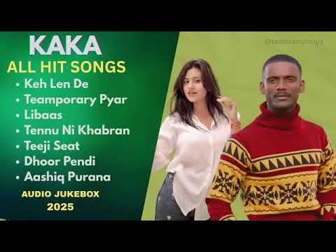 Kaka top Hit Songs #kakasong