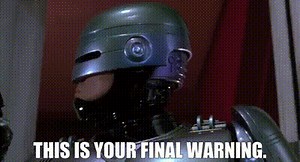 This is your final warning.