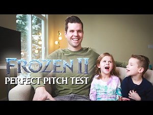 FROZEN 2 PERFECT PITCH TEST!!