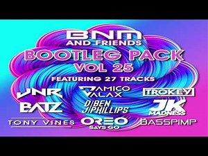 BNM Bootleg Pack Volume 25