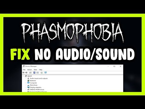 How to FIX Phasmophobia No Audio/Sound Not Working