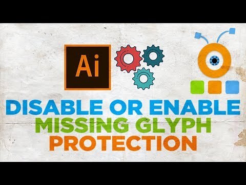 How to Disable Missing Glyph Protection in Illustrator