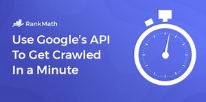 Cara Membuat Index API Google Dengan Rank Math