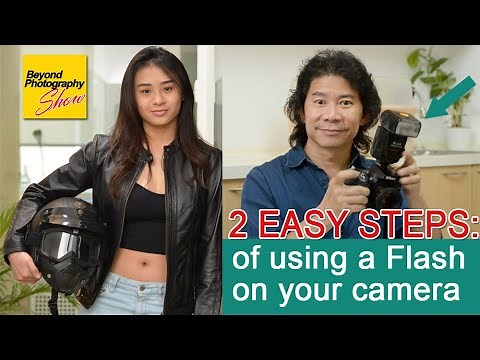 2 EASY STEPS To Use A Flash On Your Camera