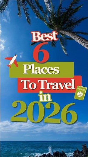 ✈️ 6 Best Places to Travel in 2026 | According to Forbes 🌍