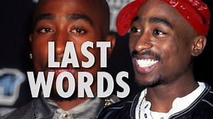 Tupac – Coolest Parting Words Ever