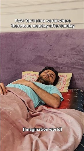Every Person’s Dream: No Monday After Sunday 😌 #relatable #monday